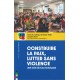 Livre Construire la paix, Lutter sans violence