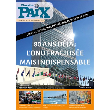 Planète Paix n°702 (été 2025)
