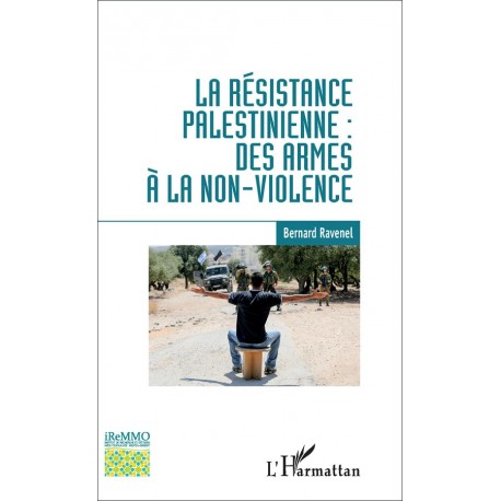 Livre La Résistance Palestinienne : Des Armes à la Non-Violence