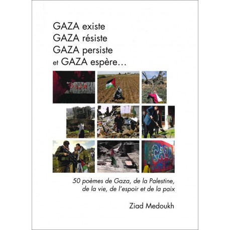 Livre Gaza existe, Gaza résiste, Gaza persiste et Gaza espère...