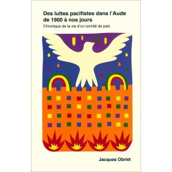 Livre Des luttes pacifistes dans l'Aude de 1900 à nos jours